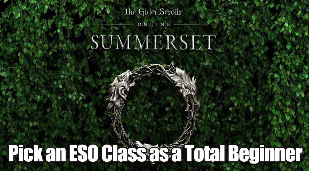 How to Pick an ESO Class as a Total Beginner?